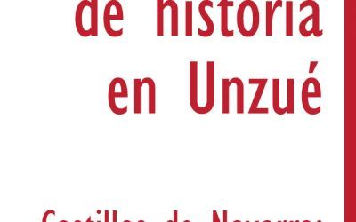 Tercer curso de historia en Unzué «Castillos de navarra: más que piedras, símbolos de un reino»