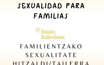 Charla/taller de sexualidad para familias – Familientzako sexualitate hitzaldia/tailerra